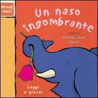 Un naso ingombrante