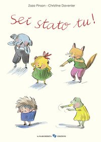 Sei stato tu!