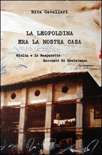 La Leopoldina era la nostra casa