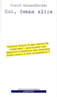 Rut, donna altra. Le conseguenze e il prezzo dell'amore