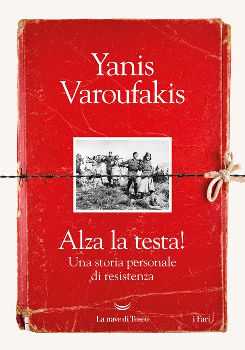 Alza la testa! Una storia personale di resistenza