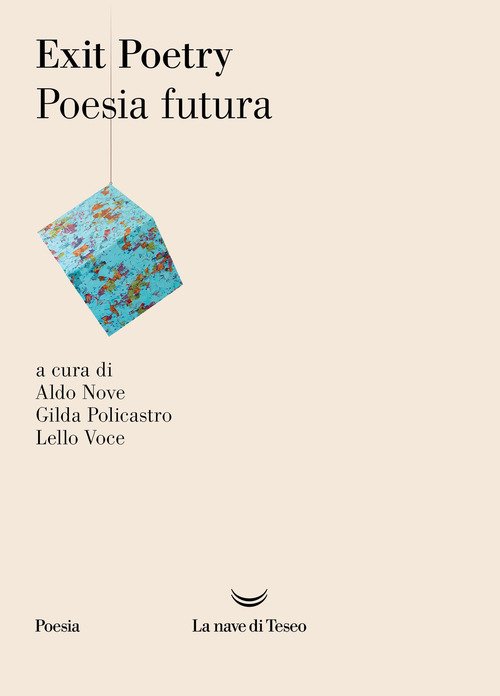 Exit poetry. Poesia futura