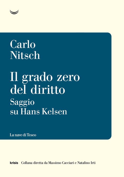 Il grado zero del diritto. Saggio su Hans Kelsen