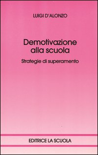 Demotivazione alla scuola