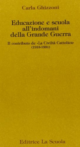 Educazione e scuola all'indomani della grande guerra