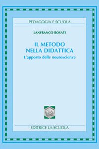 Il metodo nella didattica. L'apporto delle neuroscienze