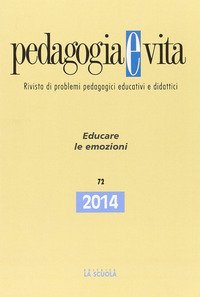 Pedagogia e vita. Educare le emozioni