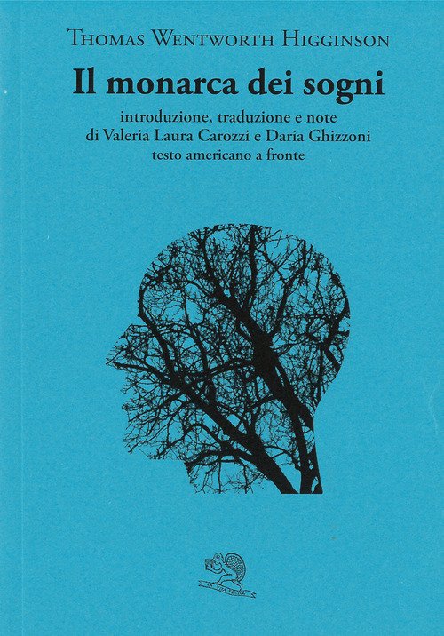 Il monarca dei sogni. Testo americano a fronte