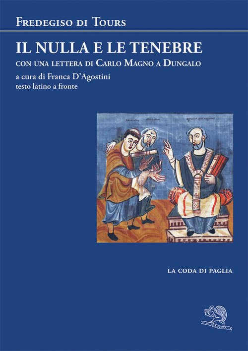 Il nulla e le tenebre. Con una lettera di Carlo Magno a Dungalo. Testo latino a fronte