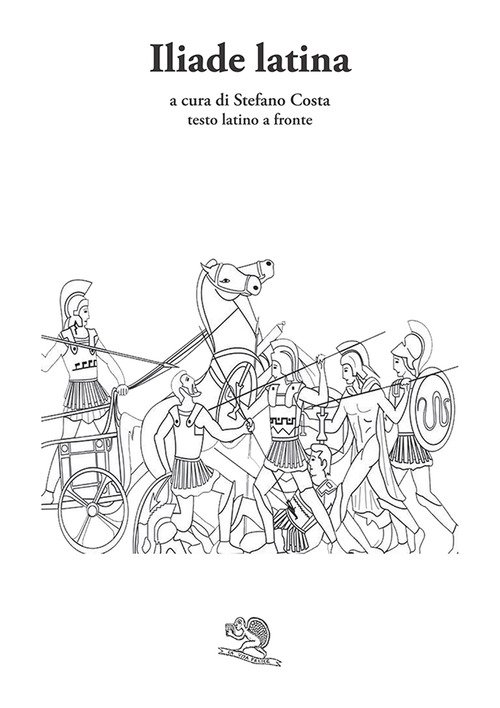 Iliade latina. Testo latino a fronte