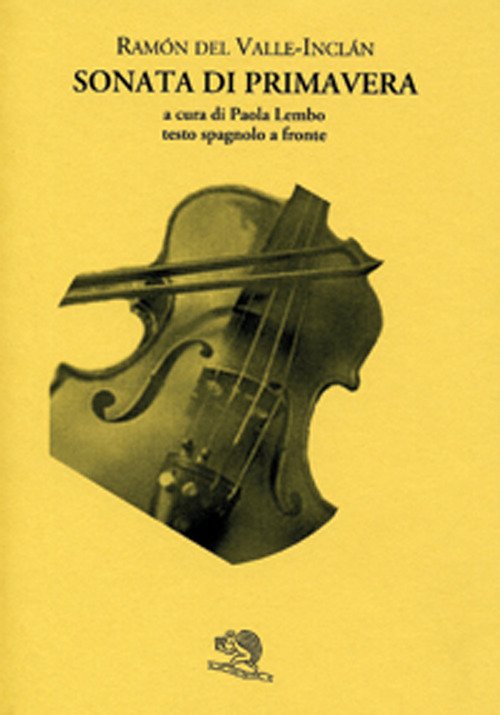 Sonata di primavera. Testo spagnolo a fronte