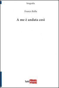 A me è andata così