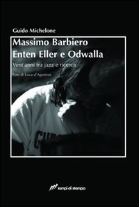 Massimo Barbiero Enten Eller e Odwalla