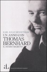 Un anno con Thomas Bernhard