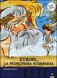 Europa, la principessa scomparsa. Storie nelle storie