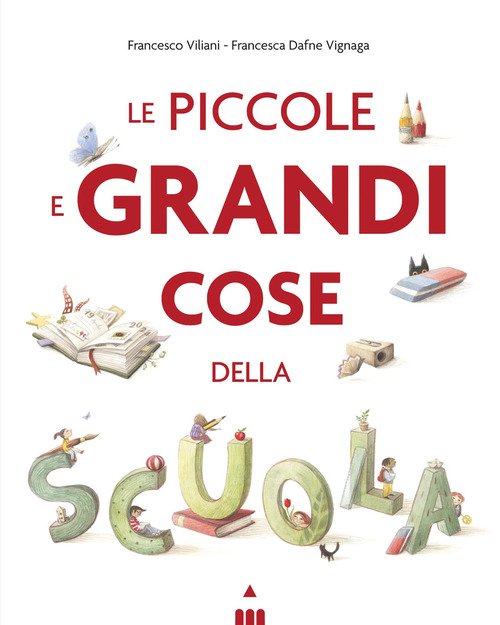 Le piccole e grandi cose della scuola