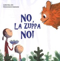 No, la zuppa no!