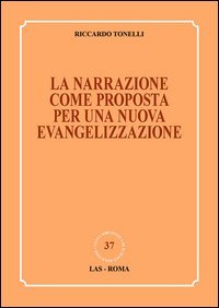 La narrazione come proposta per una nuova evangelizzazione