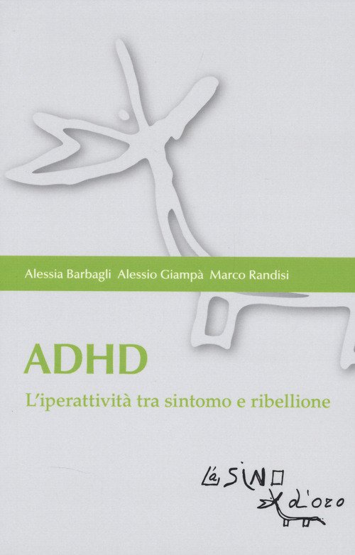 ADHD. L'iperattività tra sintomo e ribellione