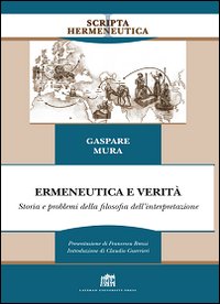 Ermeneutica e verità. Storia e problemi della filosofia dell'interpretazione