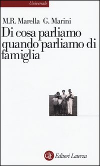Di cosa parliamo quando parliamo di famiglia