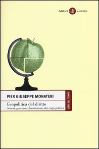 Geopolitica del diritto. Genesi, governo e dissoluzione dei corpi politici