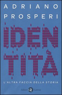 Identità. L'altra faccia della storia