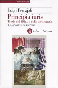 Principia juris. Teoria del diritto e della democrazia