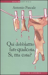 Qui dobbiamo fare qualcosa