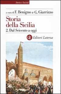 Storia della Sicilia. Vol. 2: Dal Seicento a oggi.