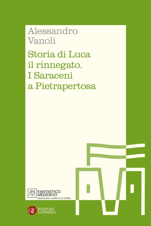 Storia di Luca il rinnegato. I Saraceni a Pietrapertosa