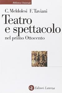 Teatro e spettacolo nel primo Ottocento