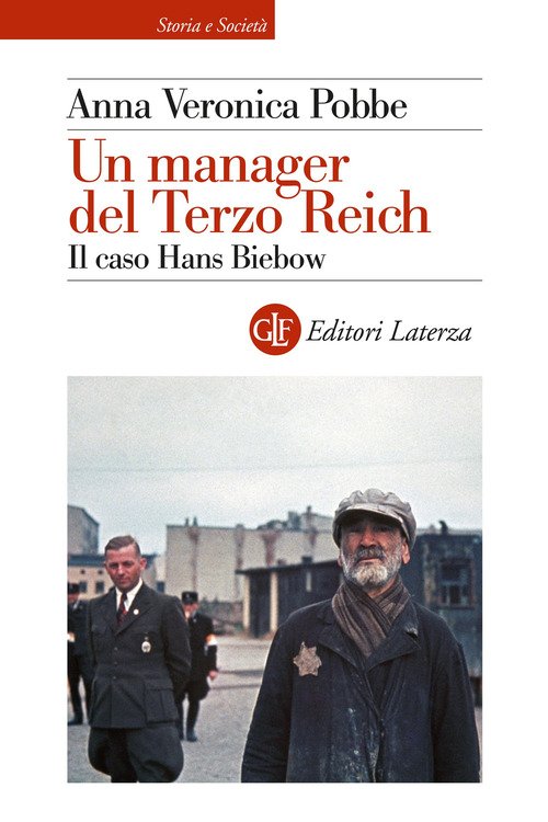 Un manager del Terzo Reich. Il caso Hans Biebow