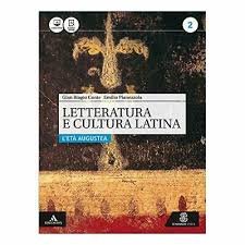 Letteratura E Cultura Latina. Per I Licei E Gli Ist. Magistrali. Con E-book. Con Espansione Online. 2
