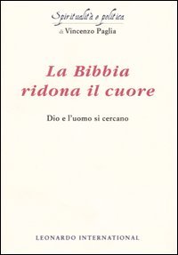 La Bibbia ridona il cuore