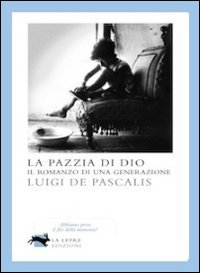 Pazzia Di Dio (la)