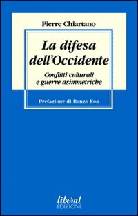 Difesa Dell`occidente. Conflitti Culturali E