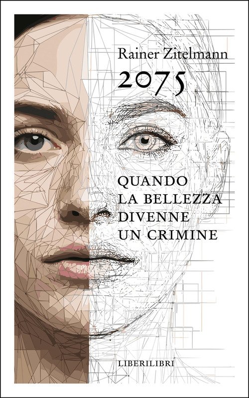 2075. Quando la bellezza divenne un crimine