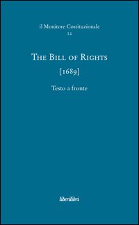 The bill of rights (1689). Ediz. multilingue