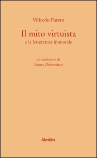 Il mito virtuista e la letteratura immorale