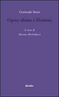 Opere ultime e drammi