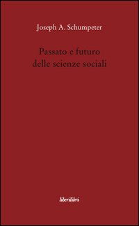 Passato e futuro delle scienze sociali