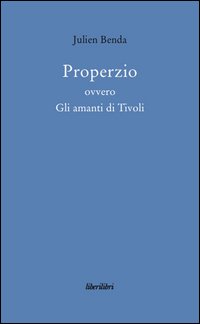 Properzio ovvero gli amanti di Tivoli