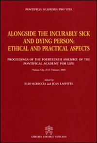 Alongside the incurably sick and dying person. Ethical and practical aspects