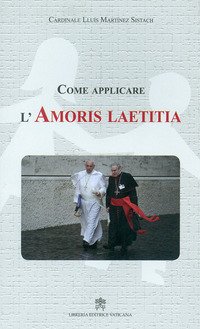 Come applicare l'«Amoris laetitia»
