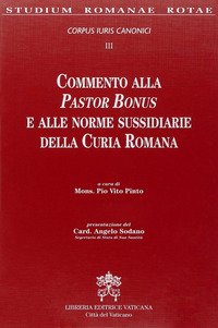 Commento alla Pastor Bonus e alle Leggi Sussidiarie della Curia Romana