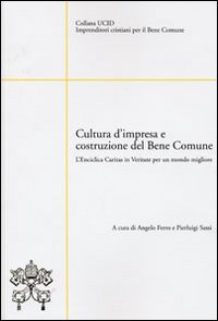 Cultura d'impresa e costruzione del bene comune