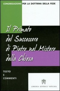 Il primato del successore di Pietro nel mistero della Chiesa