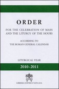 Oder for the celebration of mass and the liturgy of the hours