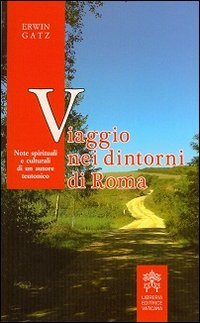 Viaggio nei dintorni di Roma